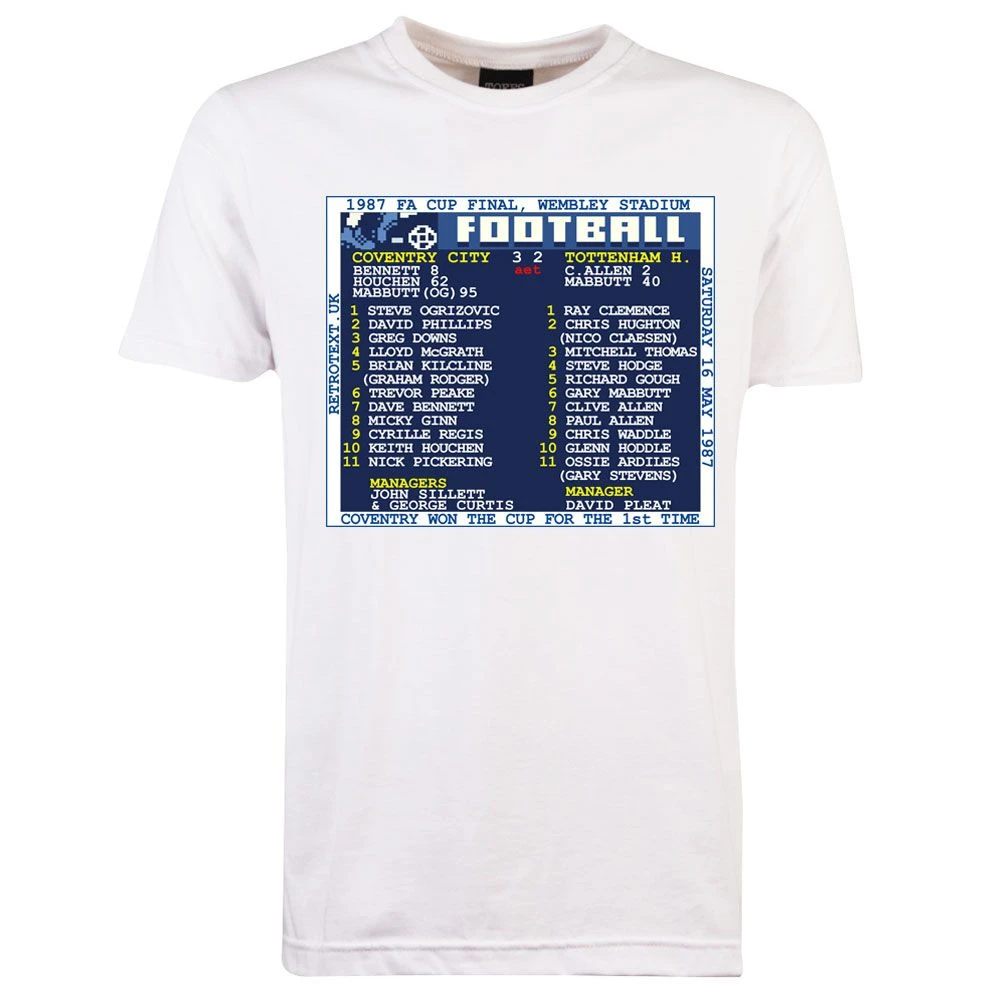 1987 FA Cup Final (Coventry City) Retrotext T-Shirt - White 1987 FA Cup Final (Coventry City) Retrotext T-Shirt - White -Toffs print0461